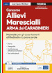 Concorso allievi marescialli dell'Arma dei Carabinieri. Manuale per le prove orali e gli accertamenti attitudinali. Con software di simulazione